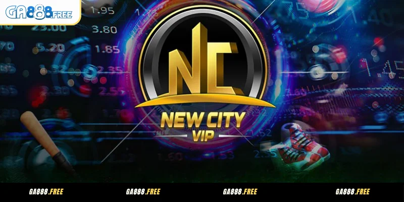 GA888 - đối tác thương hiệu chính thức của New City VIP